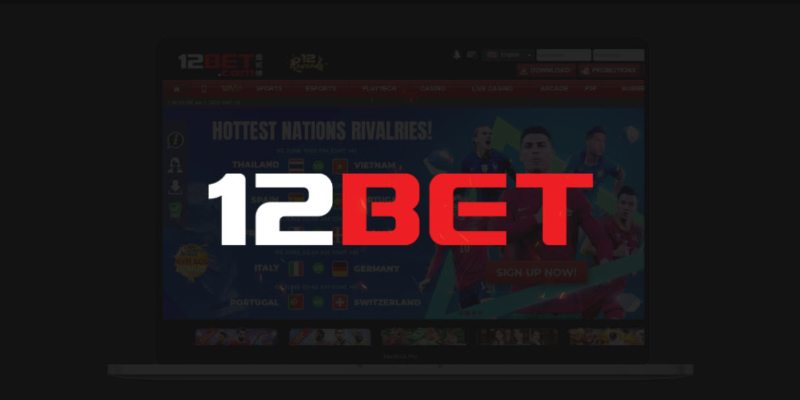 Giới thiệu sơ lược về nhà cái 12BET