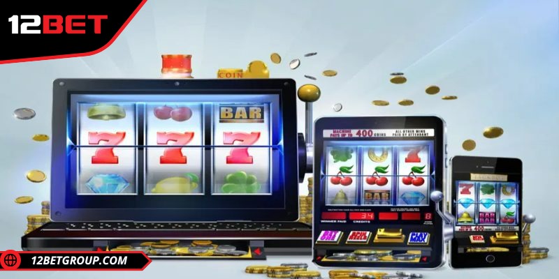 Mẹo hay giúp người chơi slots tại 12BET